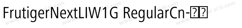 FrutigerNextLIW1G RegularCn字体转换